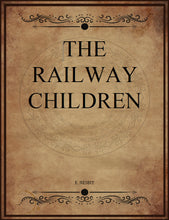 Load image into Gallery viewer, CLASSIC EDITIONS:THE RAILWAY CHILDREN BY E.NESBIT EBOOK