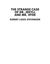 Load image into Gallery viewer, CLASSIC EDITIONS:THE STRANGE CASE OF DR JEKYLL AND MR HYDE BY ROBERT LOIUS STEVENSON