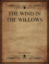 Load image into Gallery viewer, CLASSIC EDITIONS:WIND IN THE WILLOWS BY KENNETH GRAHAME