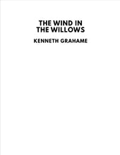 Load image into Gallery viewer, CLASSIC EDITIONS:WIND IN THE WILLOWS BY KENNETH GRAHAME