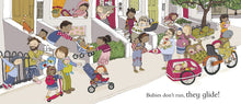 Load image into Gallery viewer, Babies Don't Walk, They Ride