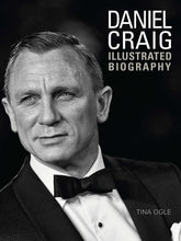 Load image into Gallery viewer, Daniel Craig: The Illustrated Biography