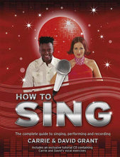 Load image into Gallery viewer, How to Sing: The Complete Guide to Singing, Performing and Recording