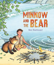 Load image into Gallery viewer, Minnow and the Bear