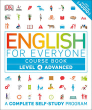 Load image into Gallery viewer, English for Everyone: Level 4: Advanced, Course Book: A Complete Self-Study Program