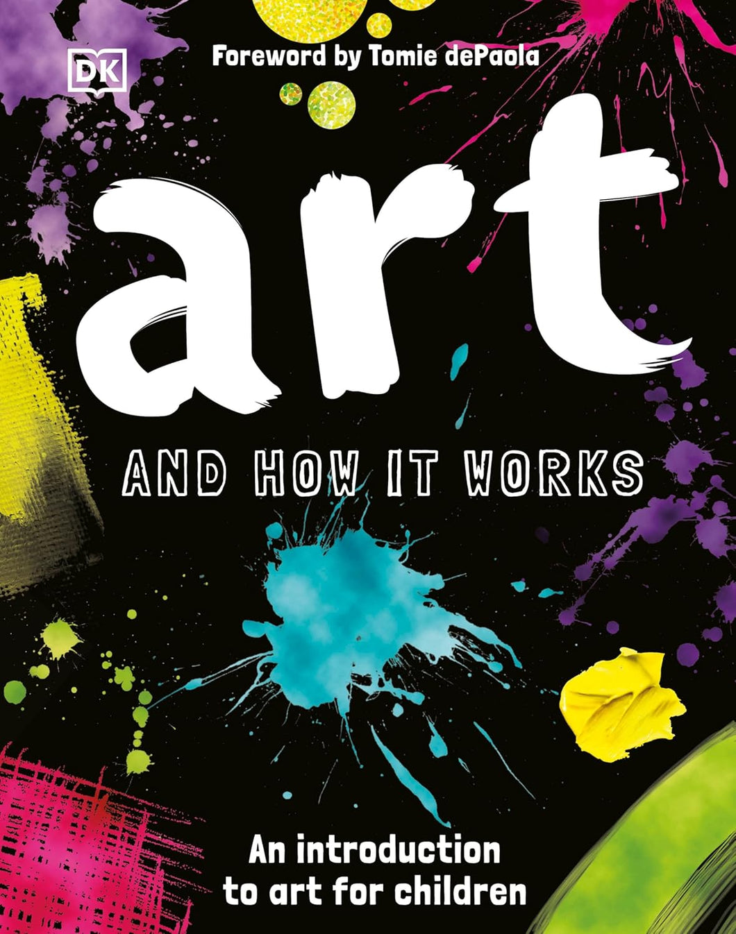 DK Art and How it Works: An Introduction to Art for Children