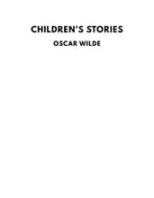 Load image into Gallery viewer, CLASSIC EDITIONS:CHILDRENS STORIES BY OSCAR WILDE EBOOK
