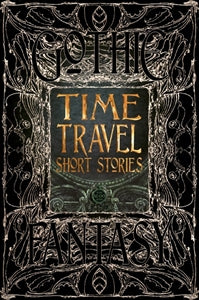 GOTHIC FANTASY SERIES Time Travel Short Stories