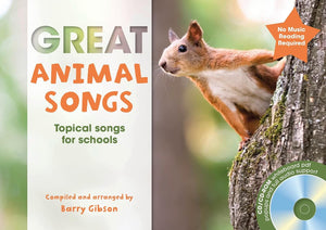 Great Animal Songs: Themed Songs for Singing Schools