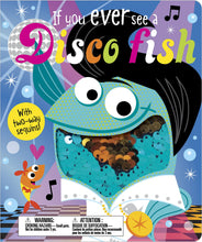 Load image into Gallery viewer, MBI:If You Ever See a Disco Fish
