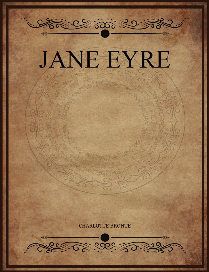 CLASSIC EDITIONS:JANE EYRE by Charlotte Brontë EBOOK