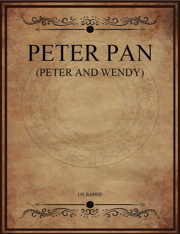 CLASSIC EDITIONS:PETER PAN BY J.M. BARRIE EBOOK