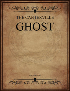 CLASSIC EDITIONS:THE CANTERVILLE GHOST BY OSCAR WILDE EBOOK