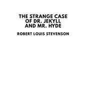 Load image into Gallery viewer, CLASSIC EDITIONS:THE STRANGE CASE OF DR JEKYLL AND MR HYDE BY ROBERT LOIUS STEVENSON
