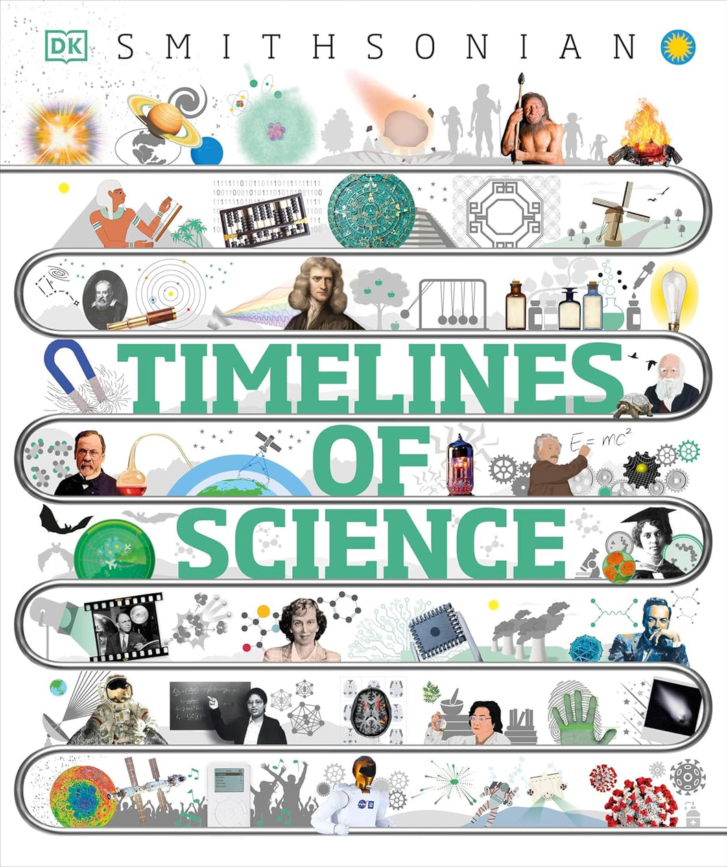 DK Timelines of Science: From Fossils to Quantum Physics