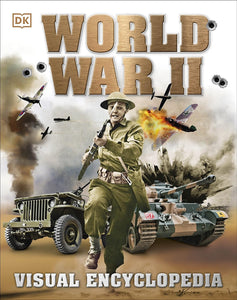 DK World War II: Visual Encyclopedia