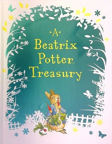 A Beatrix Potter Treasury; 10 classic stories: