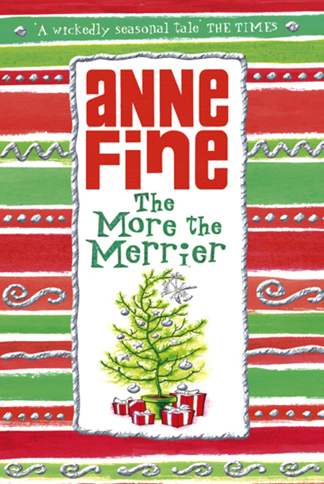 ANNE FINE The More the Merrier