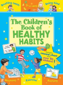 Children's Book of Healthy Habits: Includes Reward Chart and Over 50 Stickers - ONLINE SCHOOL BOOK FAIRS 