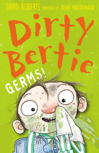 DIRTY BERTIE:GERMS