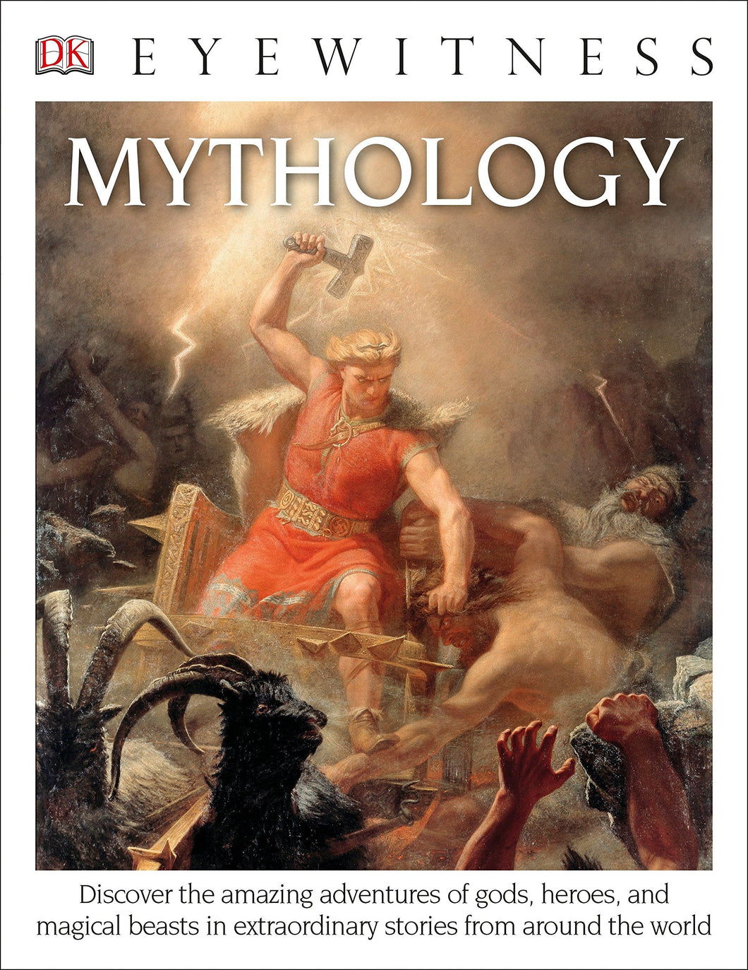 DK Eyewitness Books: Mythology: Discover the Amazing Adventures of Gods, Heroes, and Magical Beasts - ONLINE SCHOOL BOOK FAIRS 