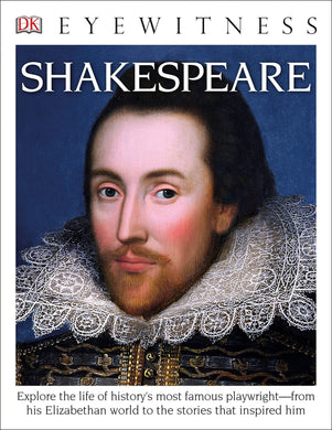 DK Eyewitness Books: Shakespeare: Explore the Life of History's Most Famous Playwright - ONLINE SCHOOL BOOK FAIRS 