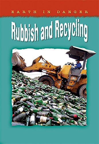 Earth in Danger: Rubbish and Recycling