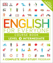 Load image into Gallery viewer, English for Everyone: Level 3: Intermediate, Course Book: A Complete Self-Study Program
