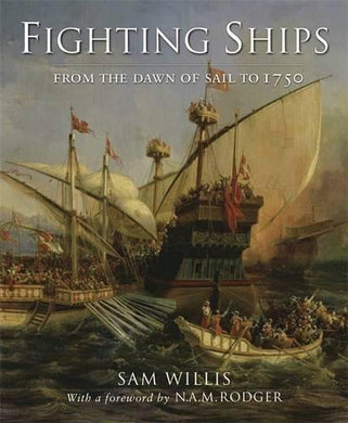 Fighting Ships by Sam Wallis : From the Ancient World to 1750 - ONLINE SCHOOL BOOK FAIRS 