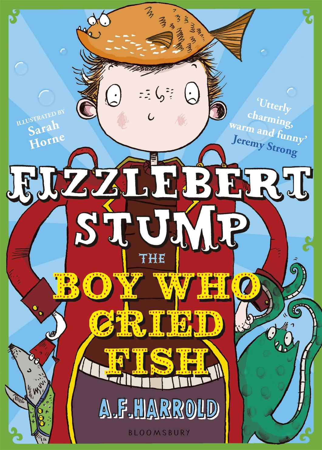 FIZZLEBERT STUMP:The Boy Who Cried Fish