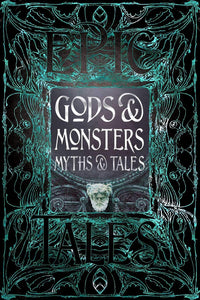 GOTHIC FANTASY SERIES:Gods & Monsters Myths & Tales Stories (HARDCOVER DELUXE EDITION)