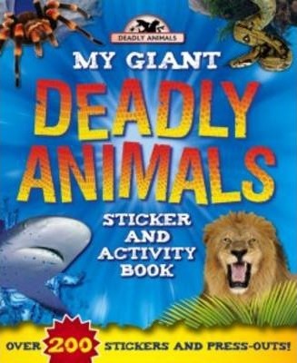Sticker and Activity:Giant Deadly Animals