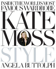 Load image into Gallery viewer, Kate Moss: Style
