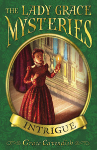 LADY GRACE MYSTERIES: INTRIGUE