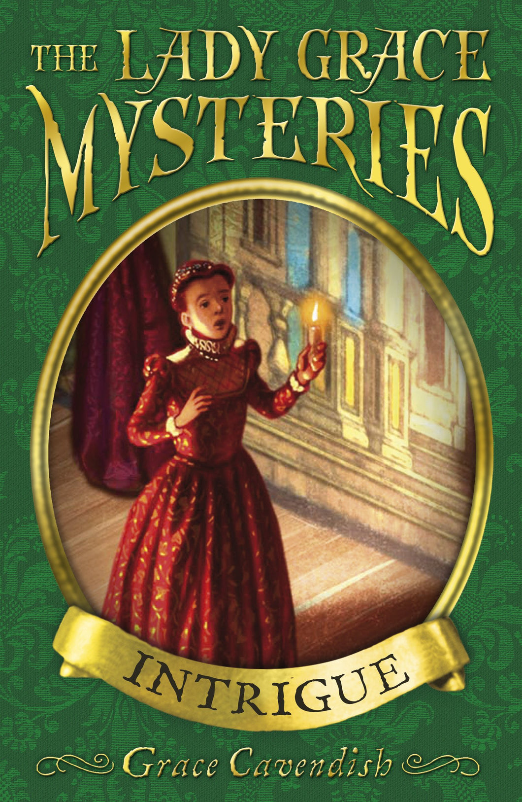 LADY GRACE MYSTERIES: INTRIGUE