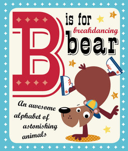 MBI B Is for Breakdancing Bear - ONLINE SCHOOL BOOK FAIRS 