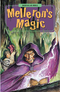 HIGH FLIERS READERS:Melleron's Magic