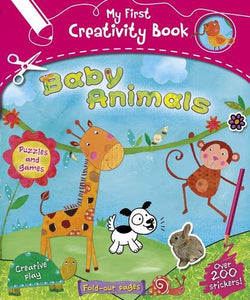 My First Creativity Book: Baby Animals