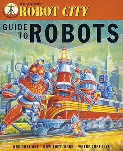 Robot City: Guide to Robots - ONLINE SCHOOL BOOK FAIRS 