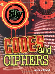 Spy Files: Codes and Ciphers