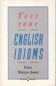 Test Your English Idioms Teacher Reproducibles