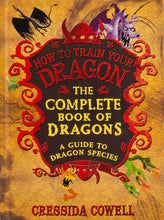 Load image into Gallery viewer, HOW TO TRAIN YOUR DRAGON-The Complete Book of Dragons: (A Guide to Dragon Species)
