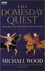 The Domesday Quest: In Search of the Roots of England (