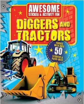 STICKER AND ACTIVITY:Awesome Fun: Tractors and Diggers