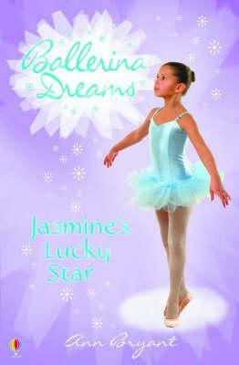 USBORNE BALLERINA DREAMS Jasmine's Lucky Star - ONLINE SCHOOL BOOK FAIRS 