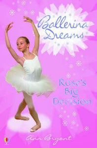 USBORNE BALLERINA DREAS Rose's Big Decision - ONLINE SCHOOL BOOK FAIRS 