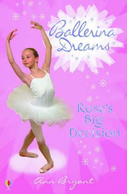 USBORNE BALLERINA DREAS Rose's Big Decision - ONLINE SCHOOL BOOK FAIRS 