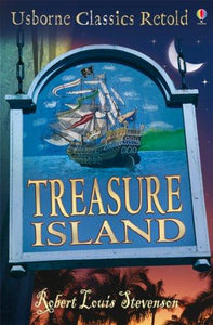 USBORNE CLASSICS Treasure Island: Usborne Classics Retold - ONLINE SCHOOL BOOK FAIRS 