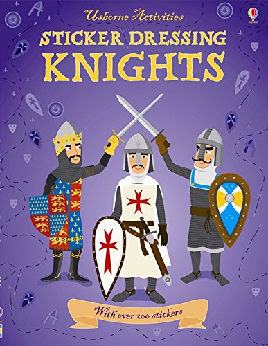 AN USBORNE ACTIVITY BOOK: Sticker Dressing Knights