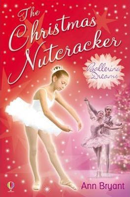 USBORNE BALLERINA DREAMS The Christmas Nutcracker - ONLINE SCHOOL BOOK FAIRS 